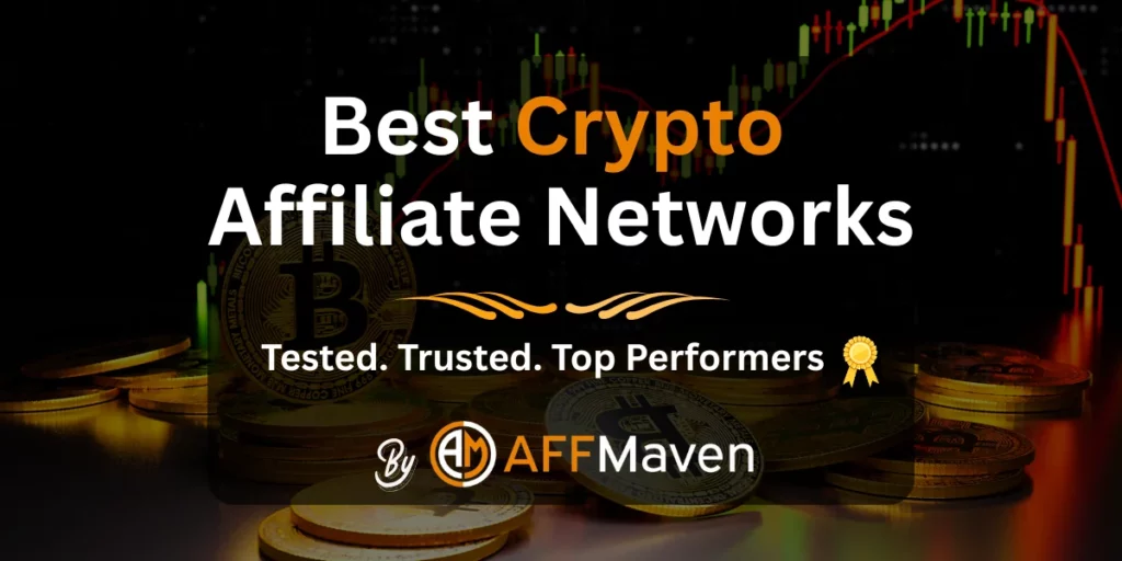 15 Best Crypto Affiliate Networks ➤ 10x Reward Awaits 7 Best Crypto Affiliate Networks