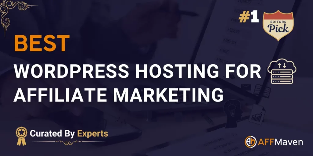 Top 5 WordPress Hosting for Affiliate Marketers (Starts from $1/Mo + Free domain) 1 Best WordPress Hosting for Affiliate Marketing