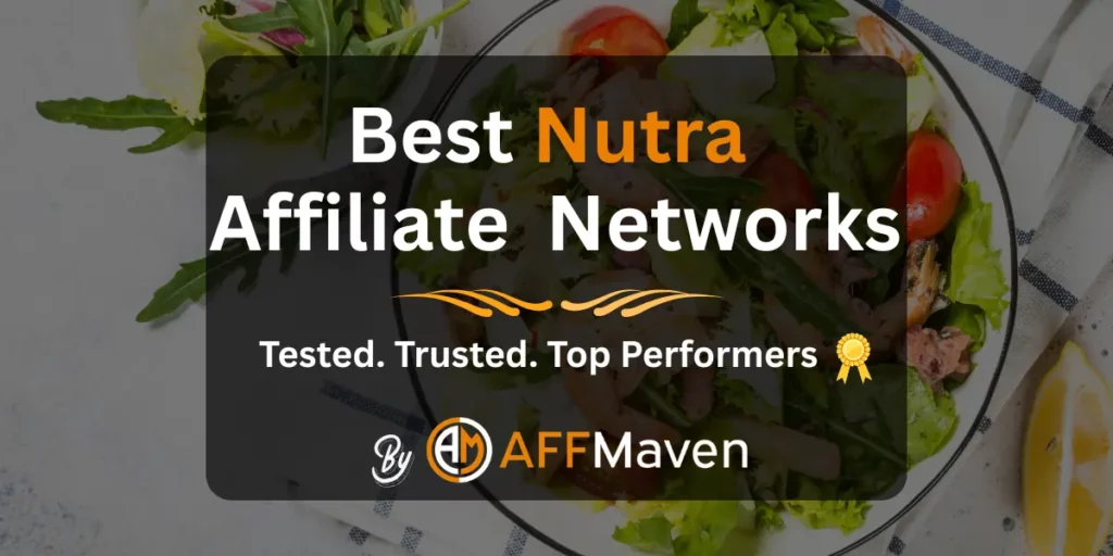10 Best Nutra Affiliate Networks 2026: (Top Paying Offers) 8 Best Nutra Affiliate Networks