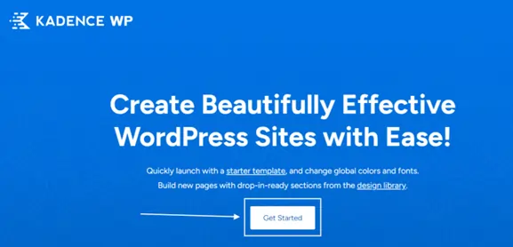 Exclusive Kadence WP Coupons with 40% Discount (Jan 2026) 11 Get Started Kadence WP