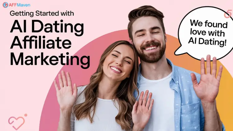 Top 8 AI Dating Affiliate Programs for 2026 2 AI Dating Affiliate Marketing