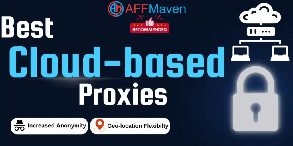 Best Cloud-based Proxies