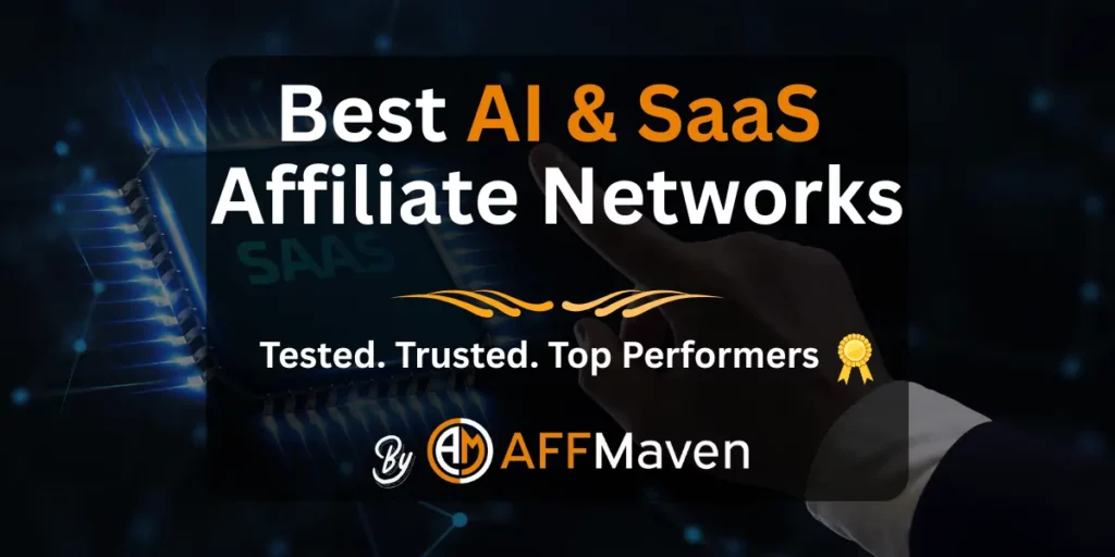 9 Best Affiliate Networks for AI & SaaS Programs in 2026 1 Best Affiliate Networks for AI & SaaS