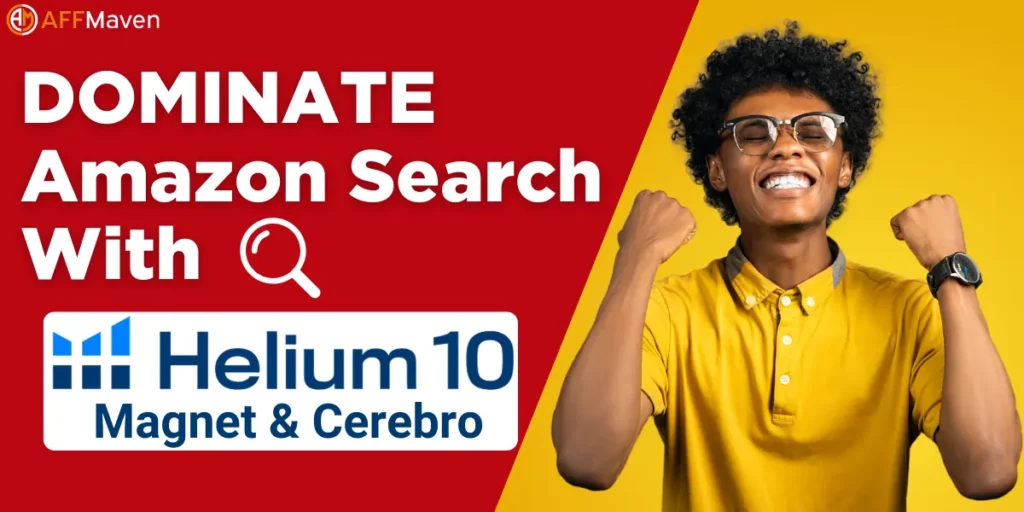 How to Dominate Amazon Search with Helium 10 Magnet & Cerebro 1 Amazon Search with Helium 10 Magnet & Cerebro