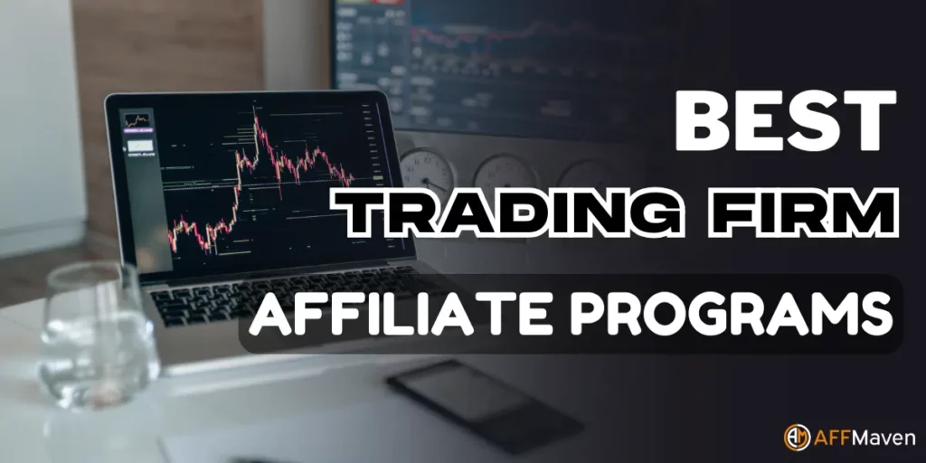 14 Prop Trading Firm Affiliate Programs That Pay the Most 1 Best Trading Firm Affiliate Programs