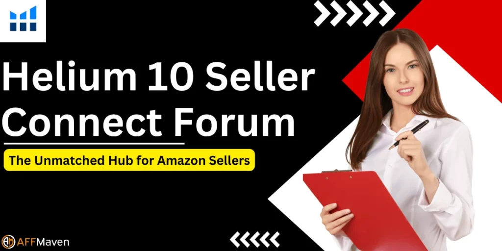 Helium 10 Seller Connect Forum: The Unmatched Hub for Amazon Sellers 1 Helium 10 Seller Connect Forum