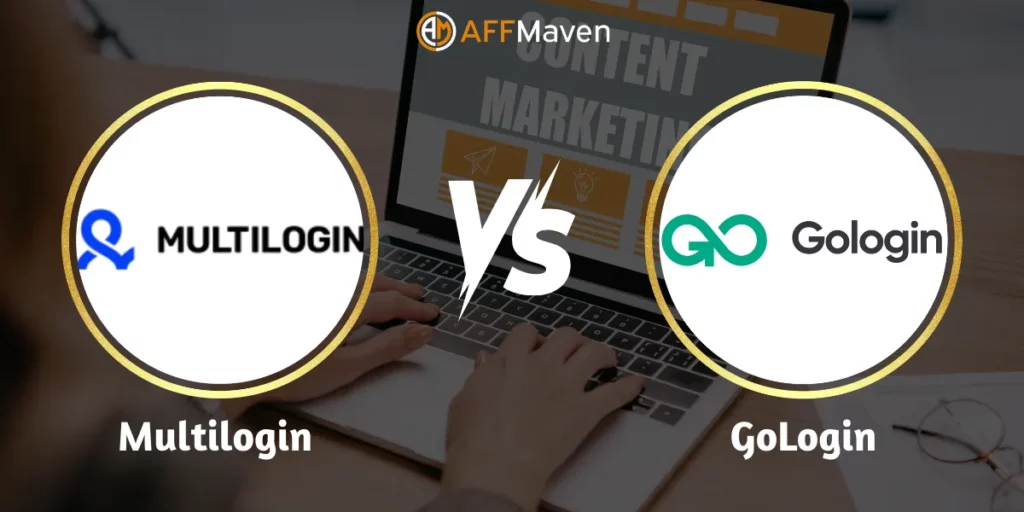 💸 Multilogin vs GoLogin: Which Saves Affiliates More Cash? 1 Multilogin vs GoLogin
