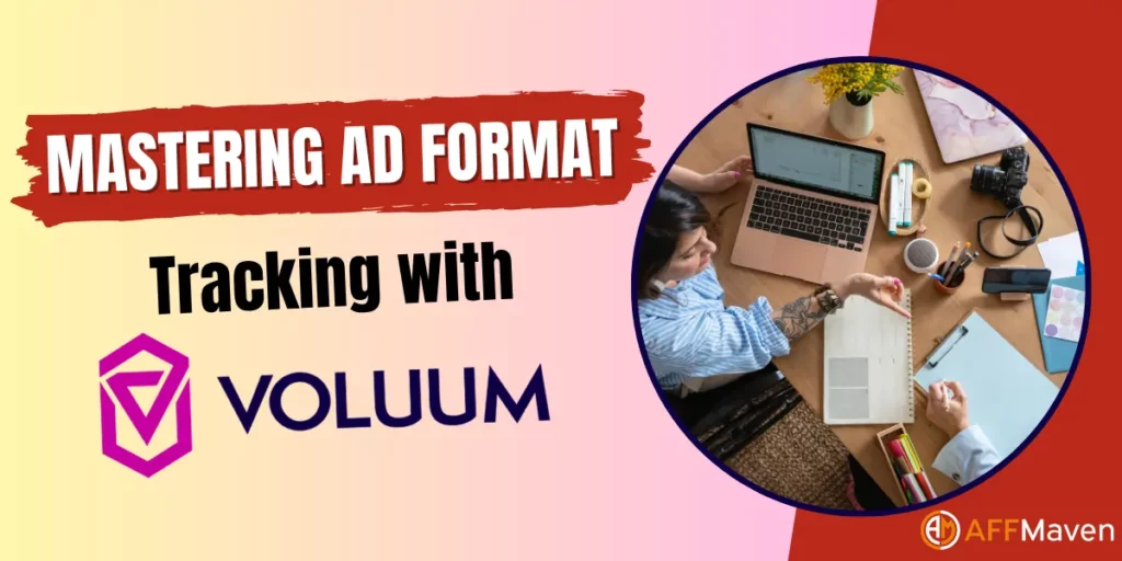 How Voluum Tracks Video, Native & Push Ads Like a Pro! 1 How Voluum Tracks Different Ad Formats