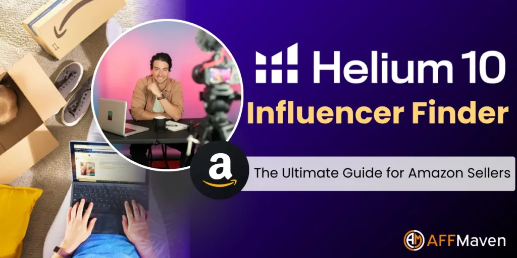 Helium 10 Influencer Finder Guide