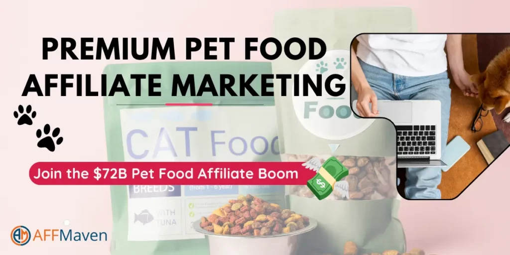 Premium Pet Food Affiliate Guide: 2026’s $72B Cash Explosion 1 Premium Pet Food Affiliate Marketing