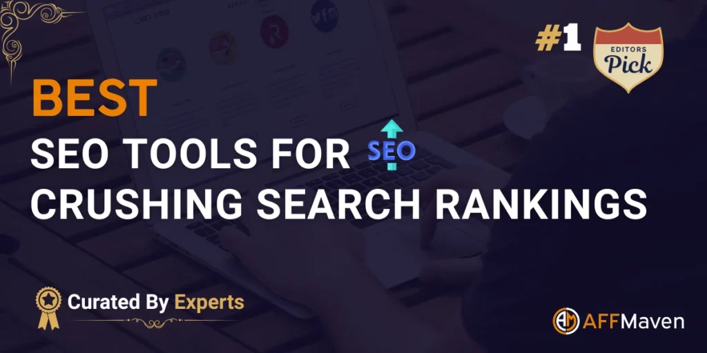 Top SEO Tools for Crushing Search Rankings