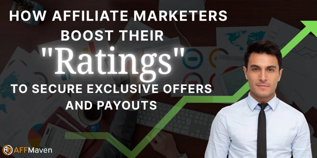 How to Boost Affiliate Ratings for Exclusive Payouts (2026) 1 Affiliate Marketers Boost Their Ratings