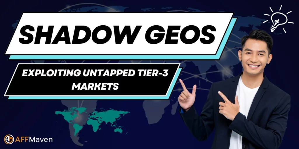 Shadow GEOs 2026: Tier-3 Affiliate Marketing Strategy Guide 1 Shadow GEOs