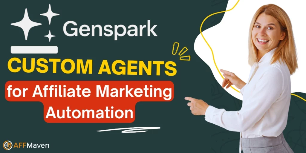 Genspark Custom Agents for Affiliate Marketing Automation