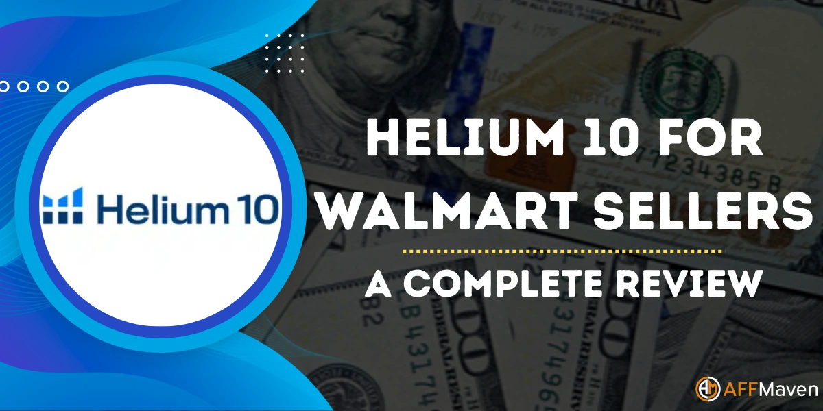 Helium 10 for Walmart Sellers 2026: Rank #1 Fast in 2026! 1 Helium 10 for Walmart Sellers