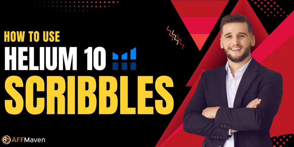 How to Use Helium 10 Scribbles in 2026 for #1 FBA Rankings 1 How to Use Helium 10 Scribbles