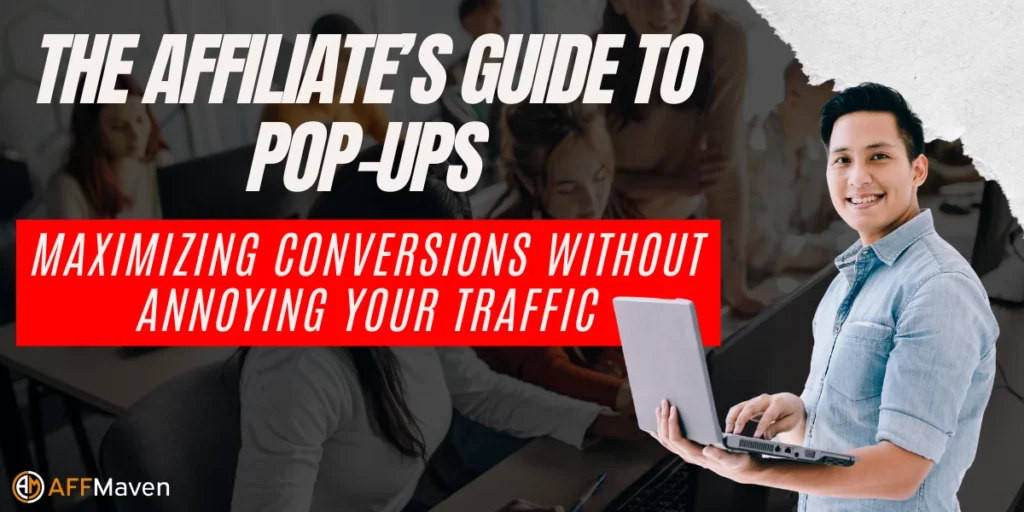 Affiliate Спливаюче керівництво: Максимізація конверсій у 2026 році 1 Команда AffiliateПосібник зі спливаючих вікон