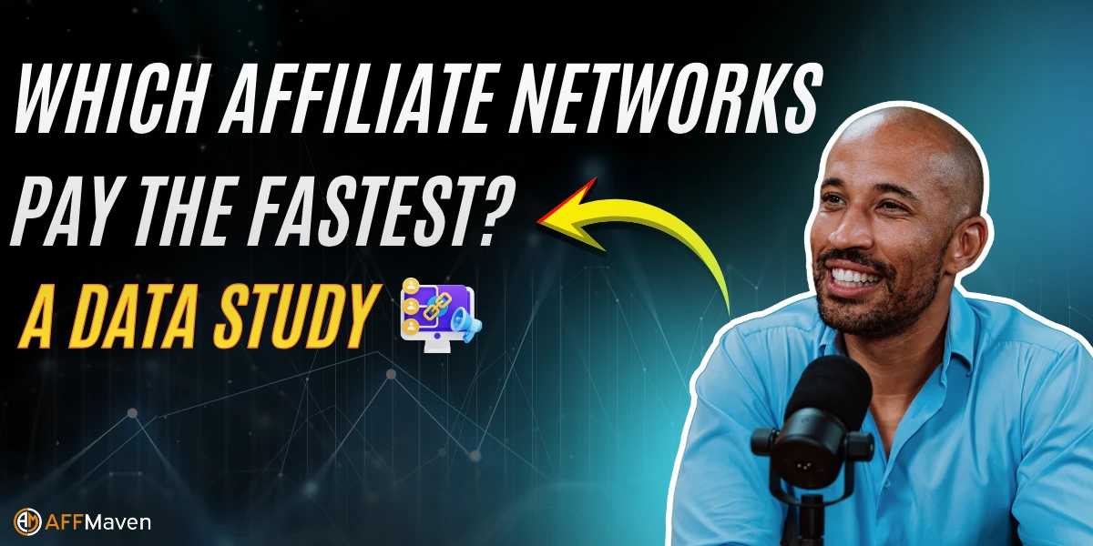 Which Affiliate Networks Pay the Fastest? 2026 Data Study 1 Which Affiliate Networks Pay the Fastest