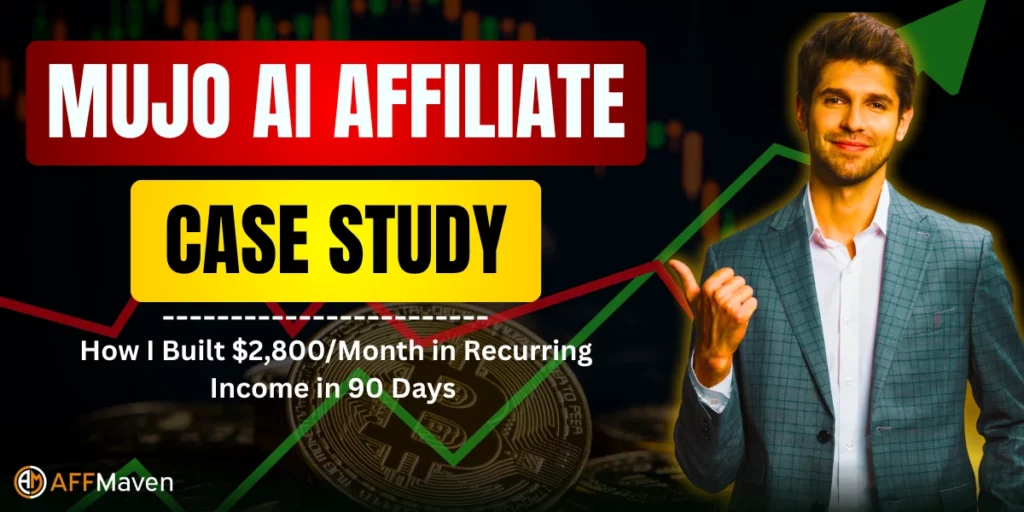 Mujo AI Affiliate Case Study: How I Built $2,800/Month in Recurring Income in 90 Days 1 Mujo AI Affiliate Case Study