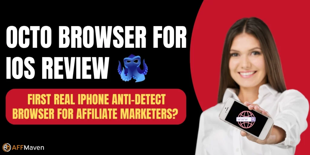 Обзор Octo Browser для iOS: первый настоящий браузер с защитой от обнаружения для iPhone. Affiliate Маркетологи? 1 Обзор браузера Octo для iOS