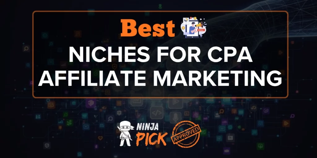 6 Best Niches for CPA Affiliate Marketing 2026 - 10x Your ROI 11 Best Niches for CPA Affiliate Marketing